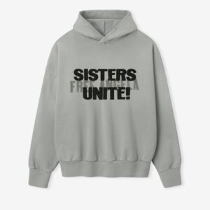 Sisters Unite Hoodie
